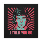 I Told You So!