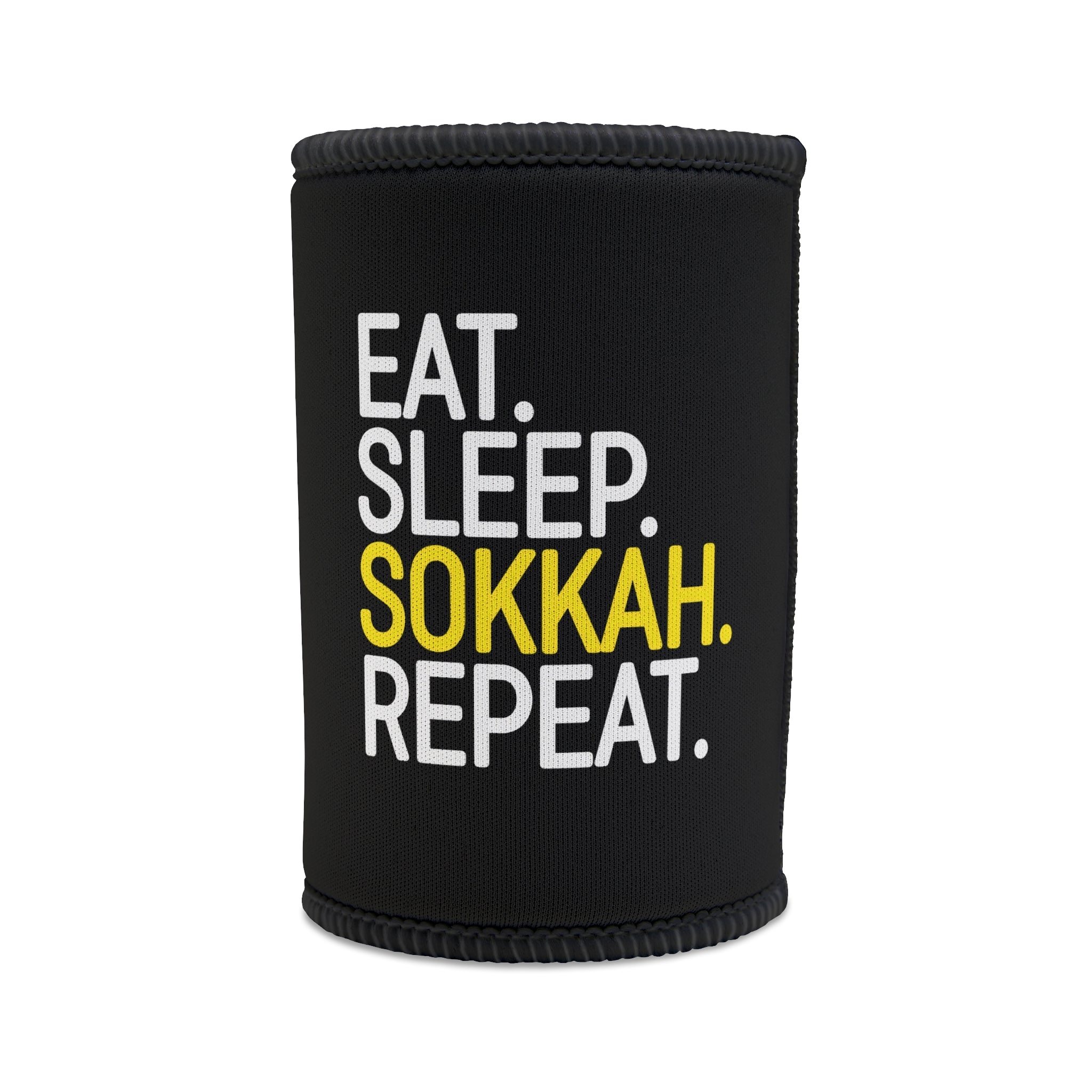 Eat. Sleep. Sokkah. Repeat.