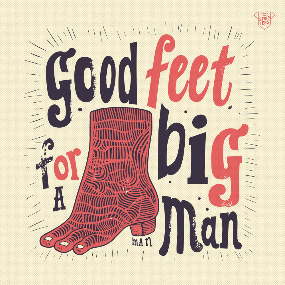 Good feet for a big man