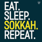 Eat. Sleep. Sokkah. Repeat.