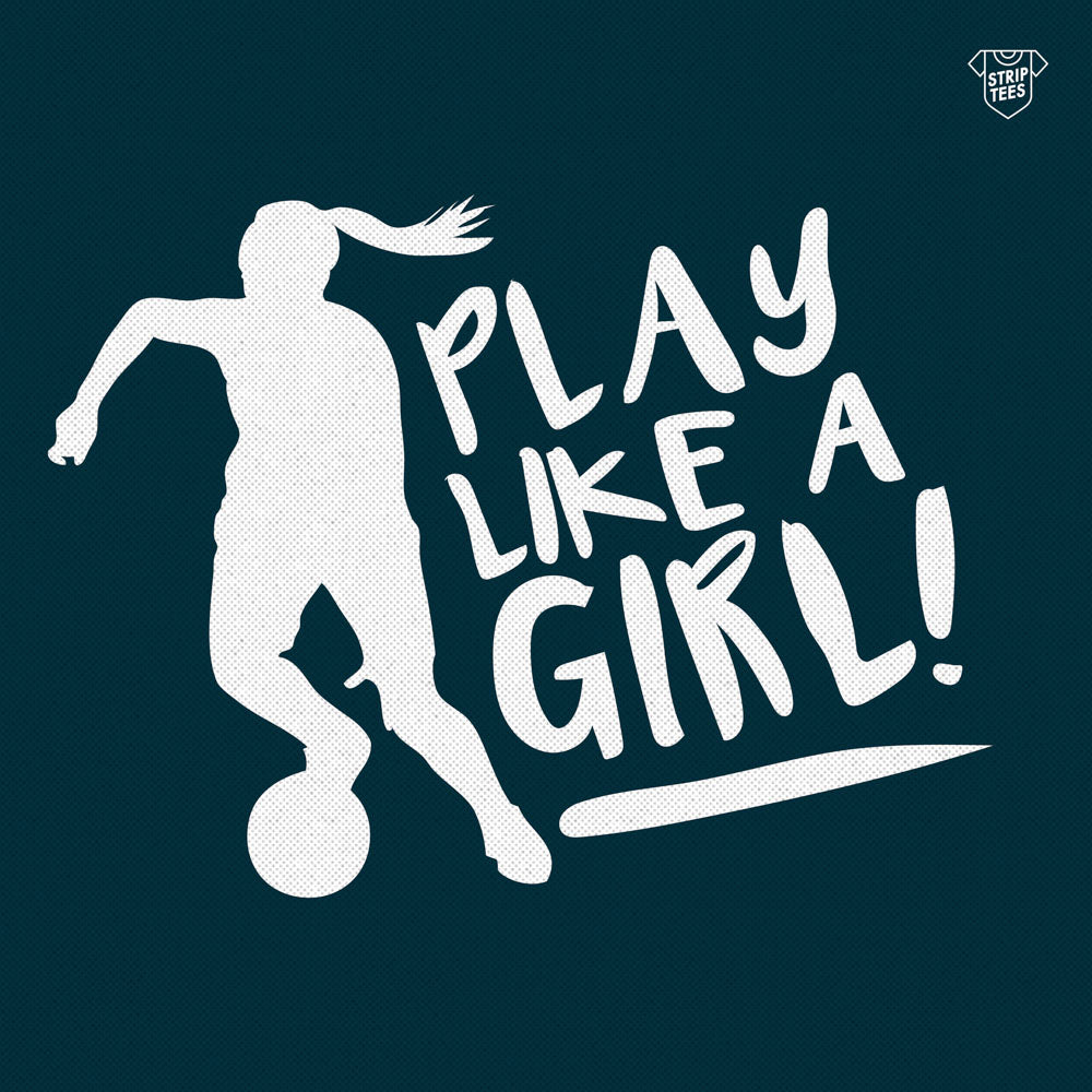 Play like a girl