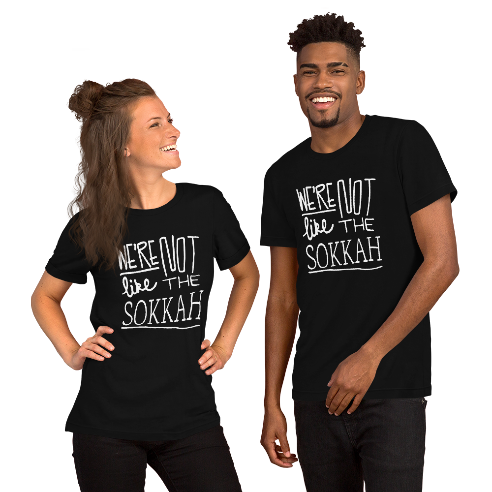 We're Not Like The Sokkah
