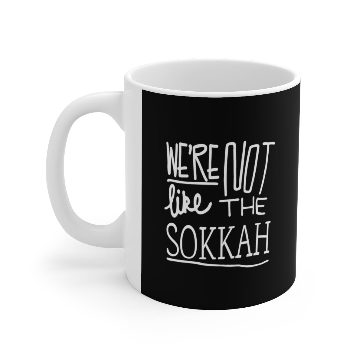 We're Not Like The Sokkah