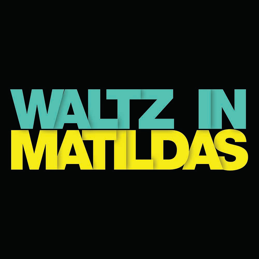 Waltz In Matildas