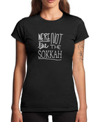 We're Not Like The Sokkah