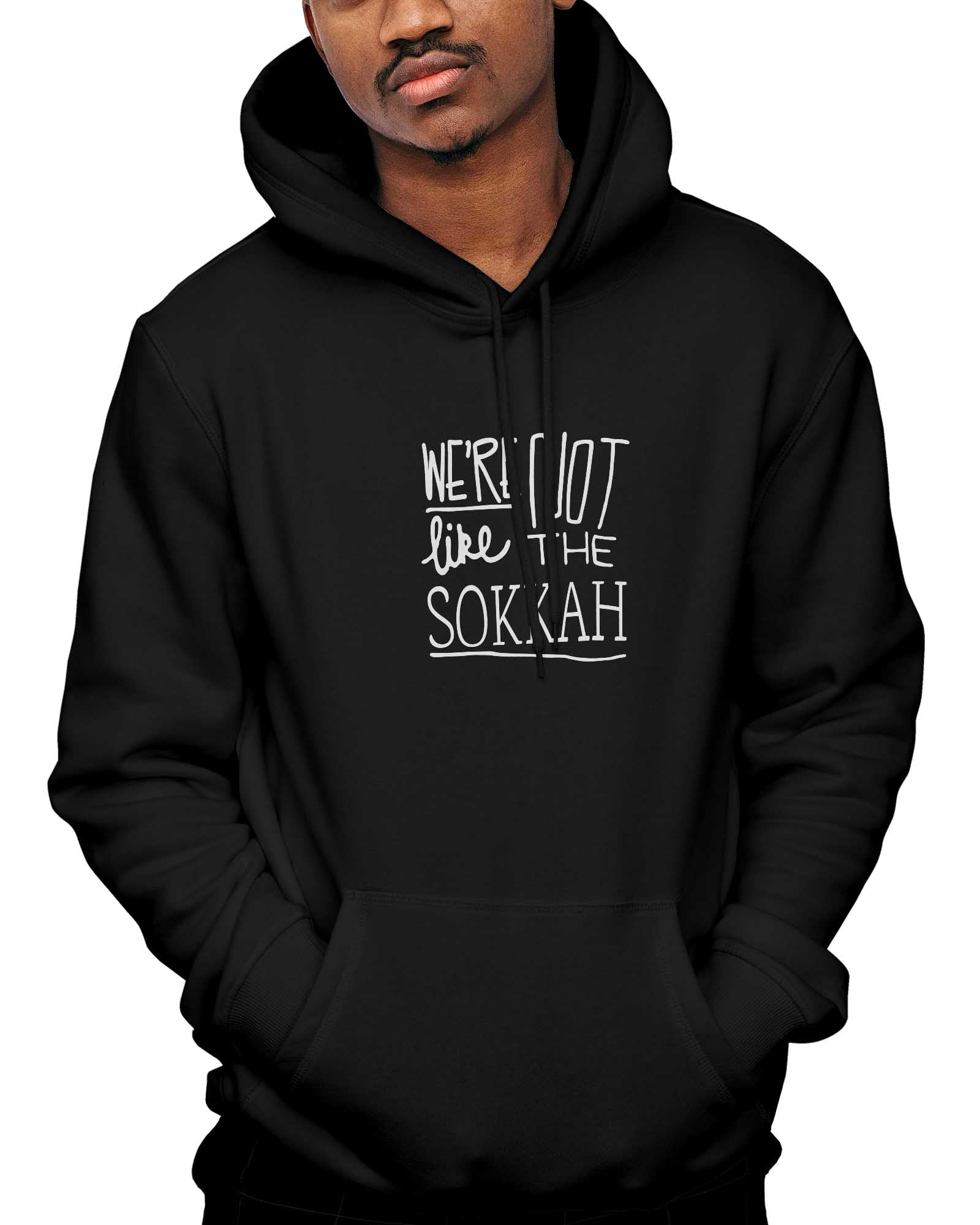 We're Not Like The Sokkah