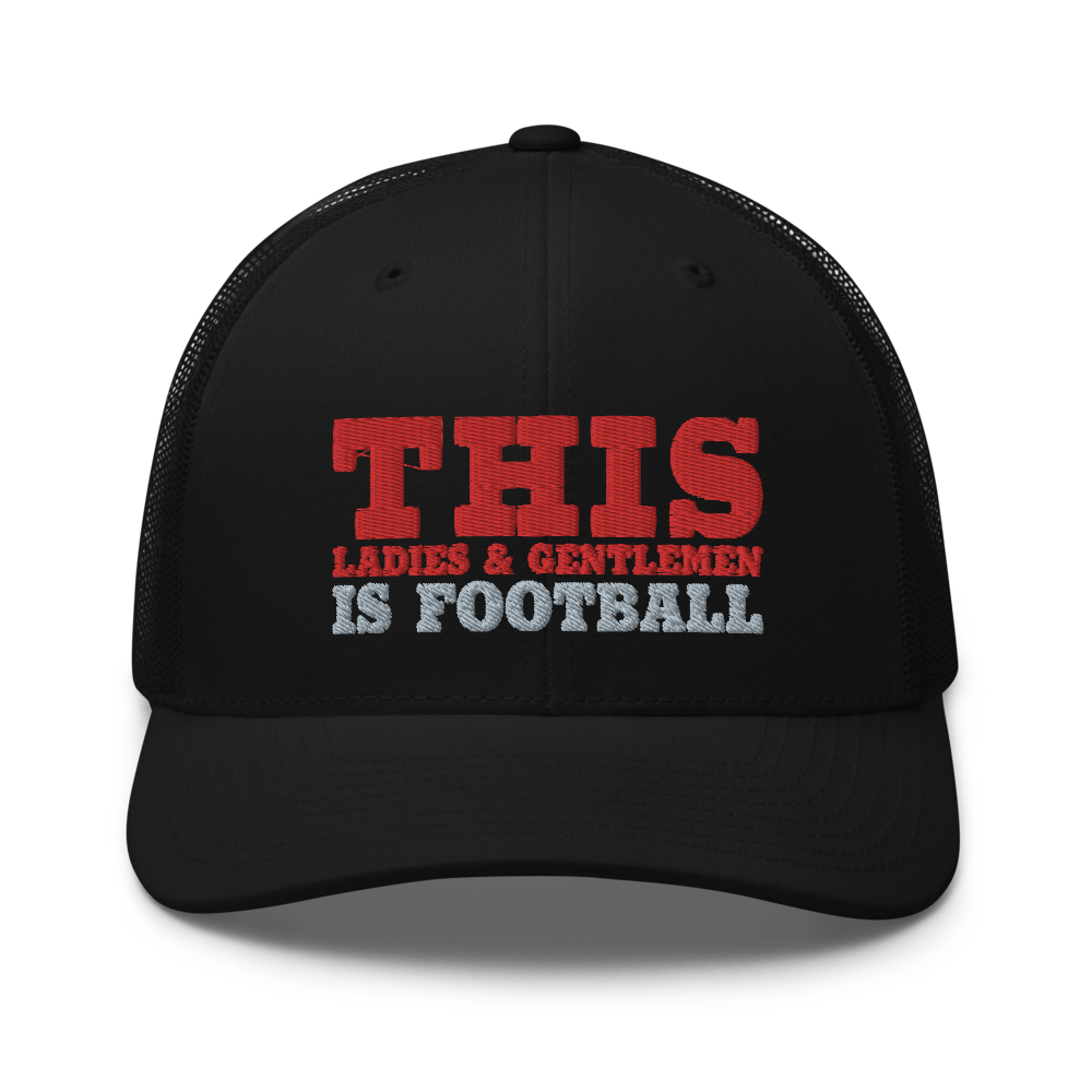 This Ladies And Gentlemen Is Football